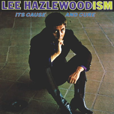 LEE HAZLEWOOD - Lee Hazlewoodism - Its Cause And Cure