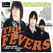 THE FEVERS - Gaan Daar Waar De Meisjes Zijn
