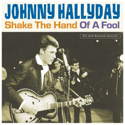 JOHNNY HALLYDAY - Shake The Hand Of A Fool