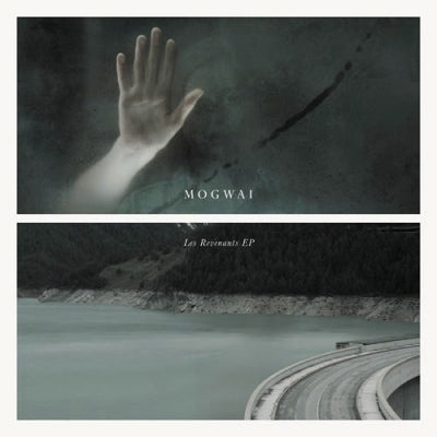 MOGWAI - Les Revenants