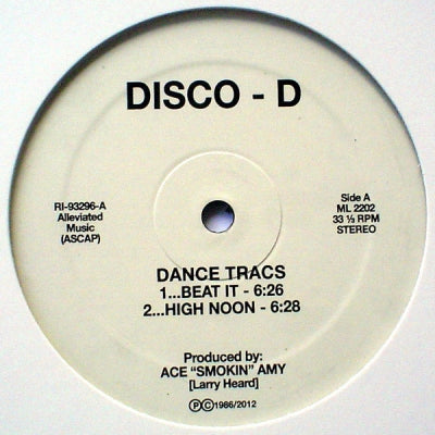 DISCO-D (LARRY HEARD) - Dance Tracs / Beat It / High Noon