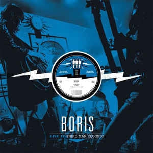 BORIS - Live At Third Man Records