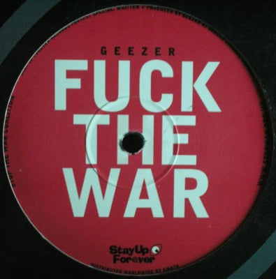 GEEZER - Fuck The War
