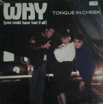 TONGUE IN CHEEK - Why