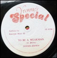 DENNIS BROWN - To Be A Weakman