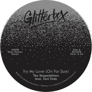 THE SHAPESHIFTERS FEAT. TENI TINKS - Try My Love (On For Size)