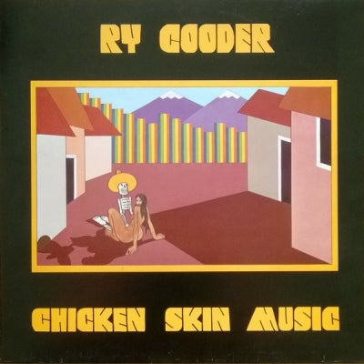 RY COODER - Chicken Skin Music