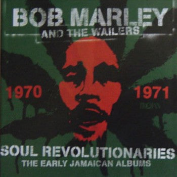 BOB MARLEY AND THE WAILERS - Soul Revolutionaries - The Early Jamaican Albums 1970-71