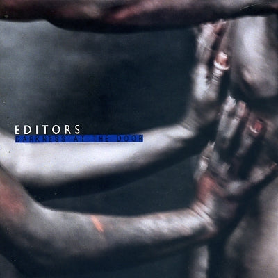EDITORS - Darkness At The Door