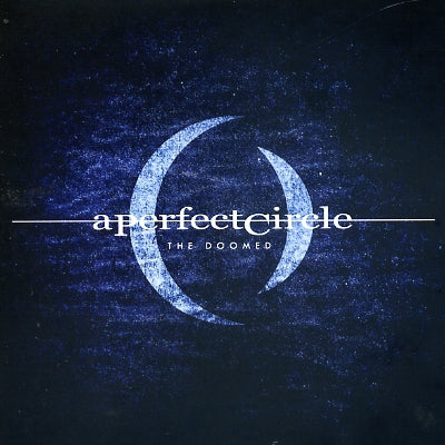 A PERFECT CIRCLE - The Doomed