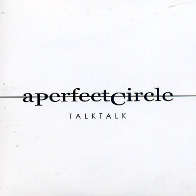 A PERFECT CIRCLE - TalkTalk