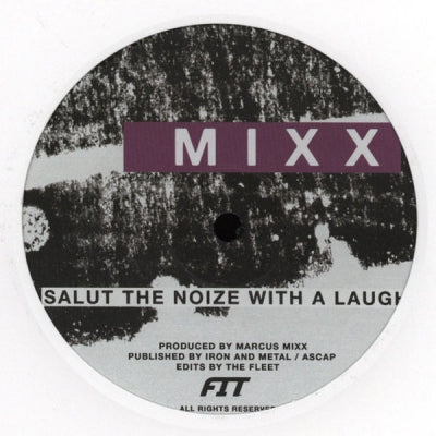 MIXX / FIT - Salut The Noize With A Laugh / Kali