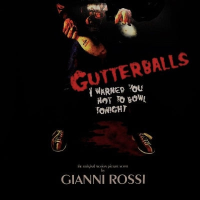GIANNI ROSSI - Gutterballs