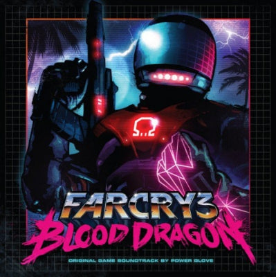 POWER GLOVE - Far Cry 3: Blood Dragon (Original Soundtrack)