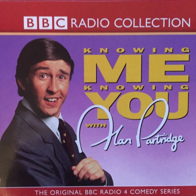 STEVE COOGAN IS ALAN PARTRIDGE - Knowing Me Knowing You - The Complete Original BBC Radio Series