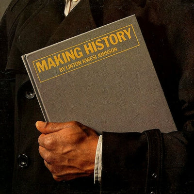 LINTON KWESI JOHNSON - Making History