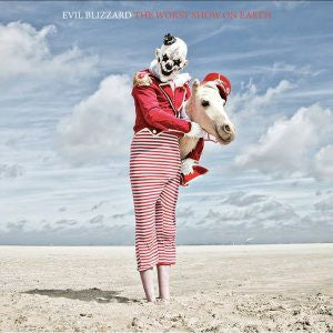 EVIL BLIZZARD - The Worst Show On Earth