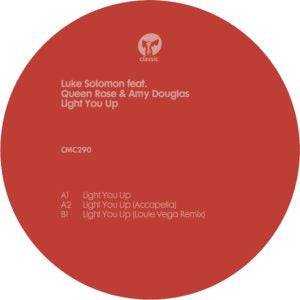 LUKE SOLOMON FEATURING QUEEN ROSE & AMY DOUGLAS - Light You Up
