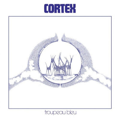 CORTEX - Troupeau Bleu