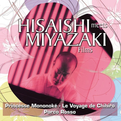 JOE HISAISHI - Hisaishi Meets Miyazaki Films