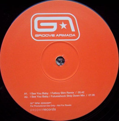 GROOVE ARMADA - I See You Baby