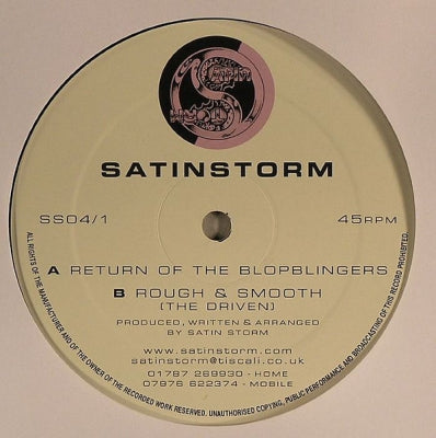 SATIN STORM - Return Of The Blopblingers / 	Rough & Smooth (The Driven)