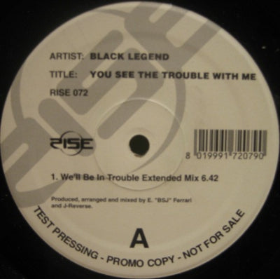 BLACK LEGEND - You See The Trouble With Me
