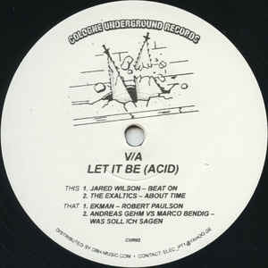 JARED WILSON / THE EXALTICS / EKMAN / ANDREAS GEHM VS MARCO BENDIG - Let It Be (Acid)