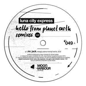 LUNA CITY EXPRESS - Hello From Planet Earth Remixes Vol.2