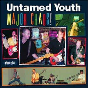 THE UNTAMED YOUTH - Major Chaos!