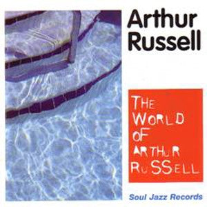 ARTHUR RUSSELL - The World Of Arthur Russell