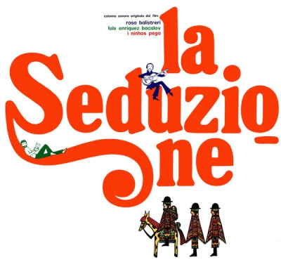 ROSA BALISTRERI / LUIS ENRIQUEZ BACALOV / I NINHOS PEGA - La Seduzione (Colonna Sonora Originale Del Film)