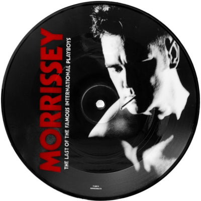 MORRISSEY - The Last Of The Famous International Playboys