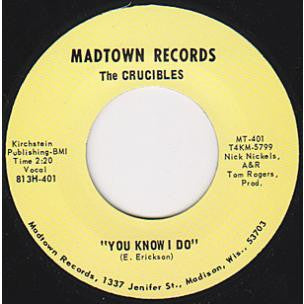 THE CRUCIBLES - You Know I Do / Beware Of Birds