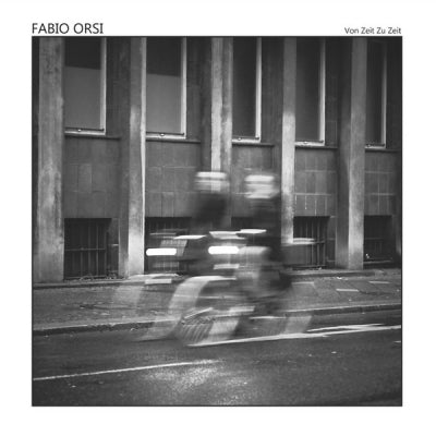 FABIO ORSI - Von Zeit Zu Zeit