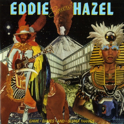 EDDIE HAZEL - Game, Dames & Guitar Thangs