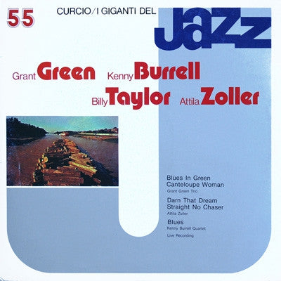 GRANT GREEN, KENNY BURRELL, BILLY TAYLOR, ATTILA ZOLLER - I Giganti Del Jazz Vol. 55
