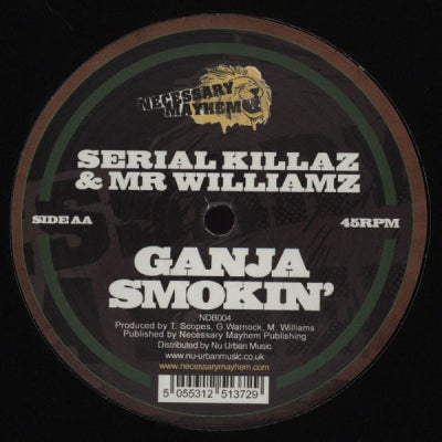 BENNY PAGE & MR WILLIAMZ / SERIAL KILLAZ & MR WILLIAMZ - Pass The Kouchie / Ganja Smokin'