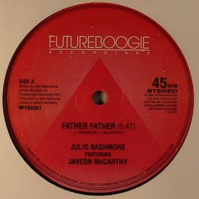 JULIO BASHMORE FEATURING JAVEON MCCARTHY - Father Father