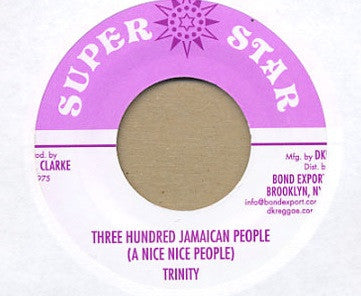 TRINITY - Three Hundred Jamaican People (A Nice Nice People) / Super Dub