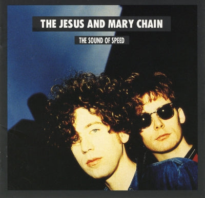 JESUS AND MARY CHAIN - The Sound Of Speed