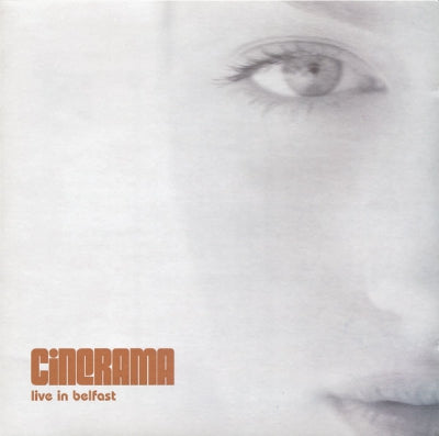 CINERAMA - Live In Belfast