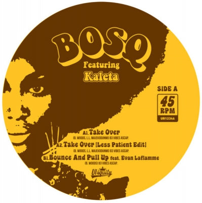 BOSQ FEATURING KALETA - Take Over / Bounce And Pull Up