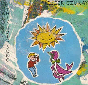 HOLGER CZUKAY - The Photo Song
