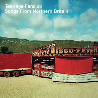 TEENAGE FANCLUB - Songs From Northern Britain