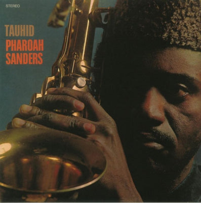 PHAROAH SANDERS - Tauhid