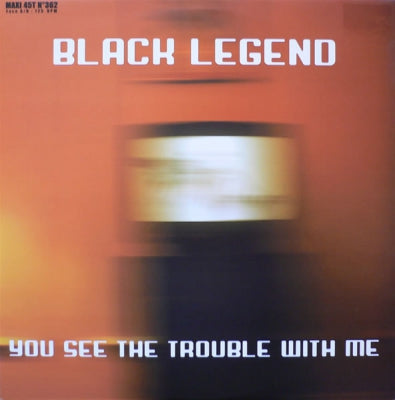 BLACK LEGEND - You See The Trouble With Me