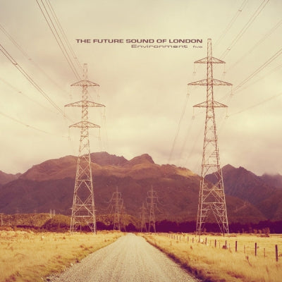THE FUTURE SOUND OF LONDON - Environments 5