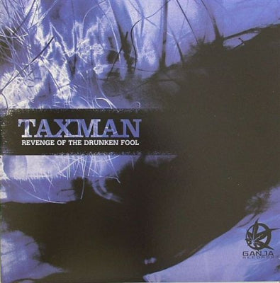 TAXMAN - Revenge Of The Drunken Fool EP