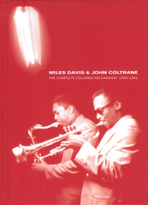 MILES DAVIS & JOHN COLTRANE - The Complete Columbia Recordings 1955-1961